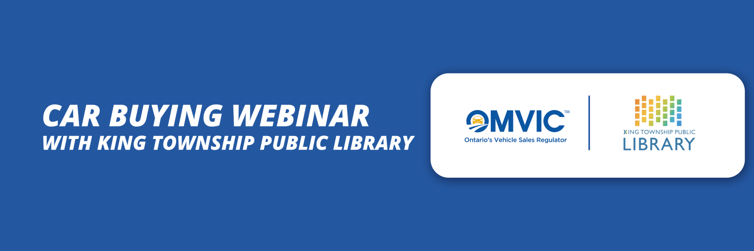 Car Buying Webinar with King Township Public Library | OMVIC